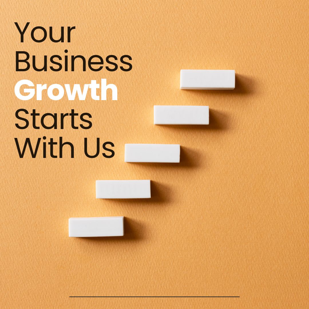 Your business growth starts with us